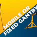 Mobile vs Fixed Gantry Cranes: Which Is Right for Your Facility?